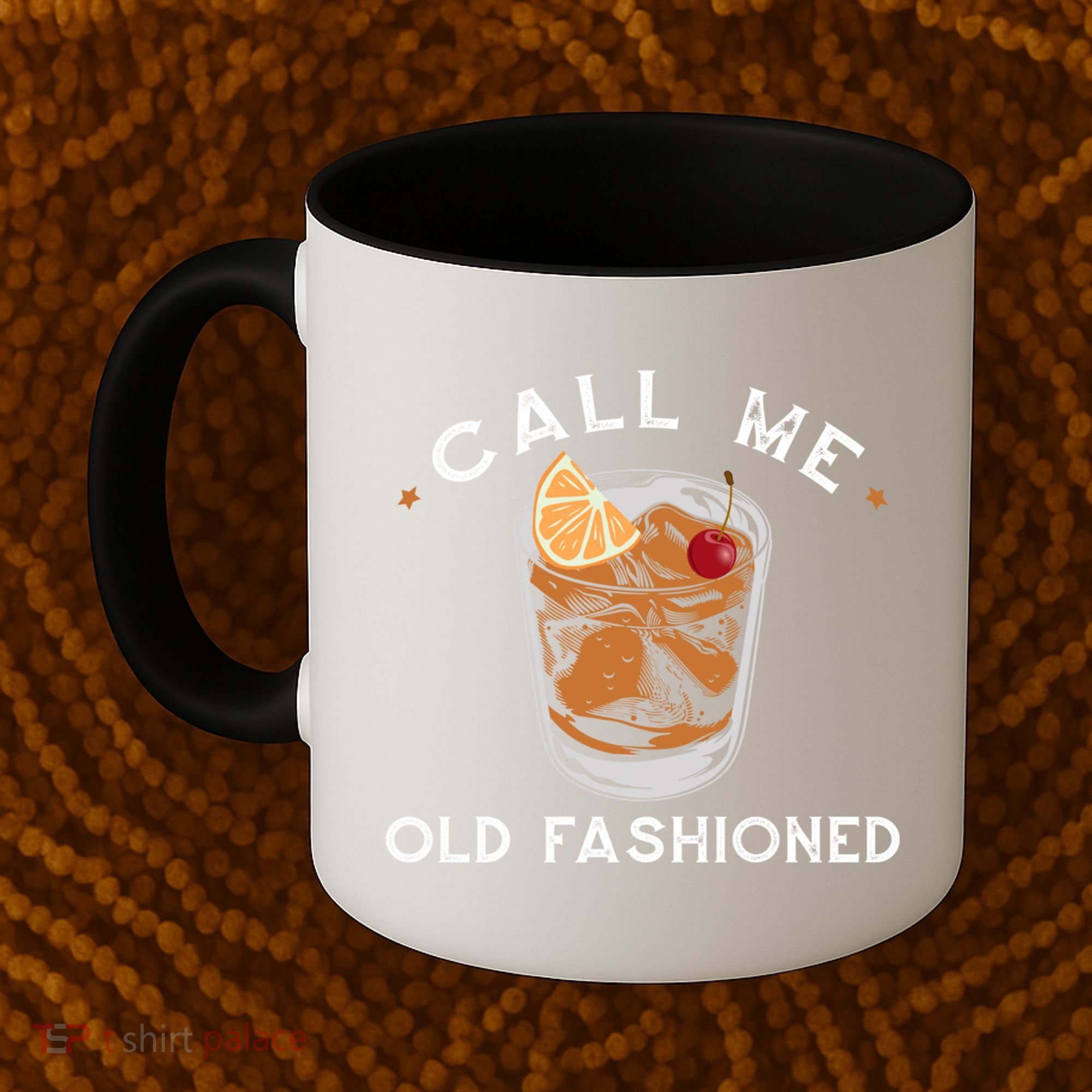 Call Me Old Fashioned Whiskey Ing Cocktail Bourbon Fan Gift Coffee Mug