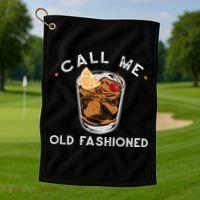 Call Me Old Fashioned Whiskey Ing Cocktail Bourbon Fan Gift Golf Towel thumb 1
