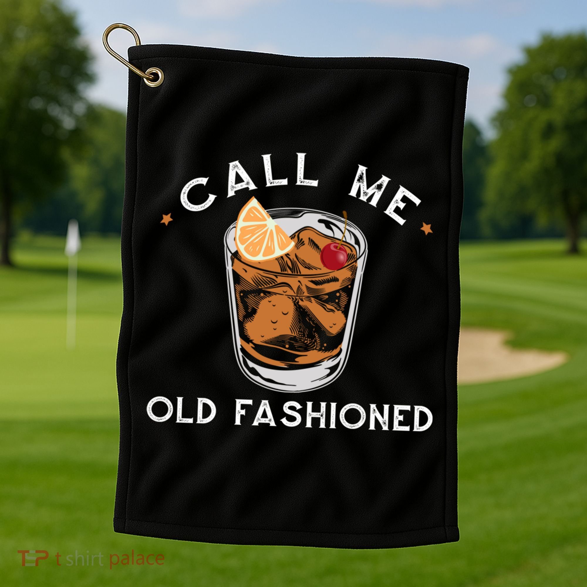 Call Me Old Fashioned Whiskey Ing Cocktail Bourbon Fan Gift Golf Towel