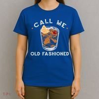 Call Me Old Fashioned Whiskey Ing Cocktail Bourbon Fan Gift T-Shirt thumb 4