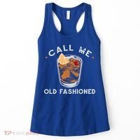 Call Me Old Fashioned Whiskey Ing Cocktail Bourbon Fan Gift Women's Tank Top thumb 0