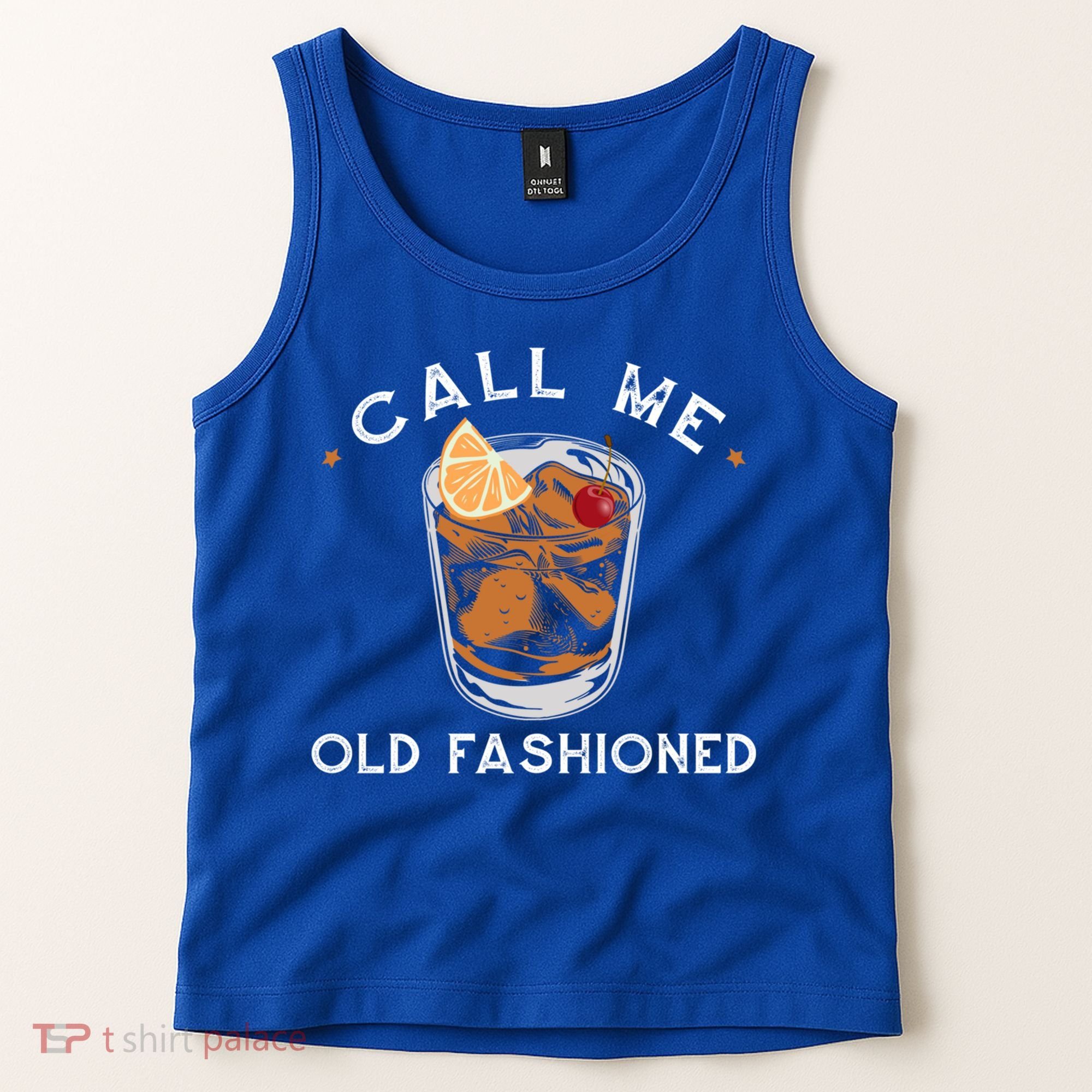 Call Me Old Fashioned Whiskey Ing Cocktail Bourbon Fan Gift Tank Top
