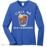 Call Me Old Fashioned Whiskey Ing Cocktail Bourbon Fan Gift Women's Long Sleeve Shirt thumb 0
