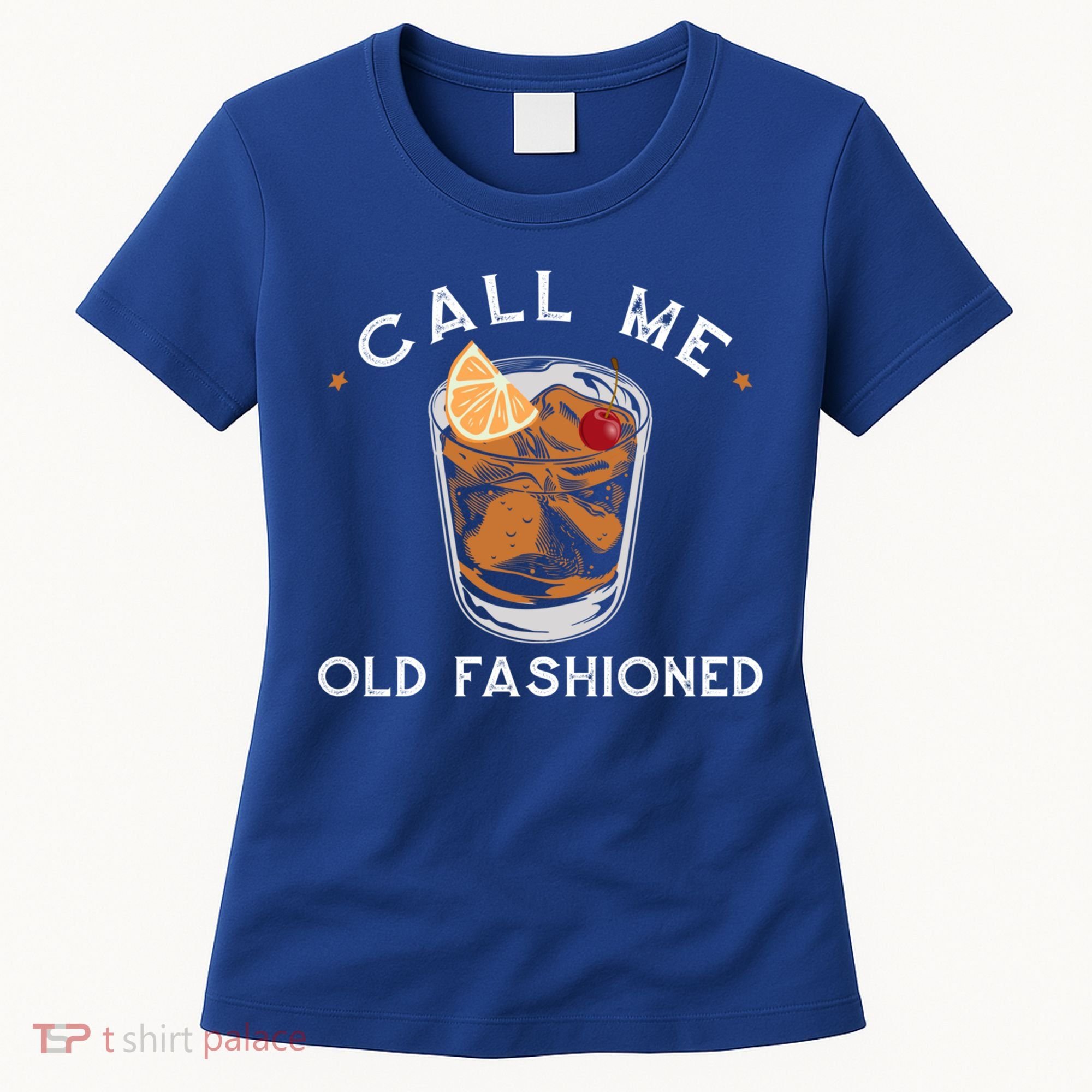 Call Me Old Fashioned Whiskey Ing Cocktail Bourbon Fan Gift Women's T-Shirt