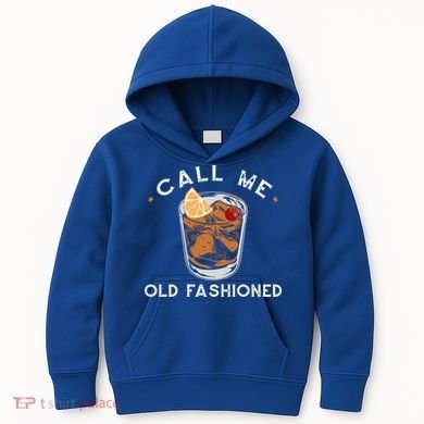 Call Me Old Fashioned Whiskey Ing Cocktail Bourbon Fan Gift Kids Hoodie