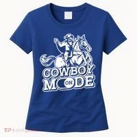 Cowboy Mode On Great Gift Horse Western Bull Rodeo Cowboy Great Gift Women's T-Shirt thumb 0