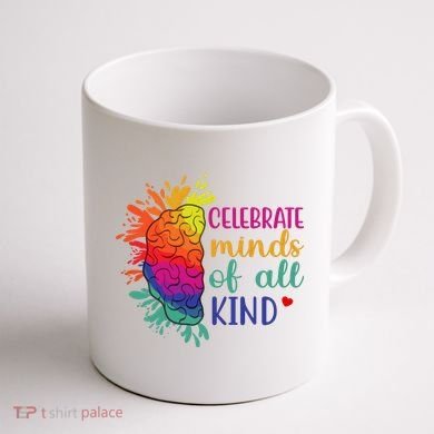 Celebrate Minds Of All Kind Neurodiversity Brain Coffee Mug back