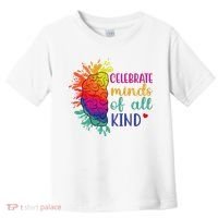 Celebrate Minds Of All Kind Neurodiversity Brain Toddler T-Shirt thumb 0