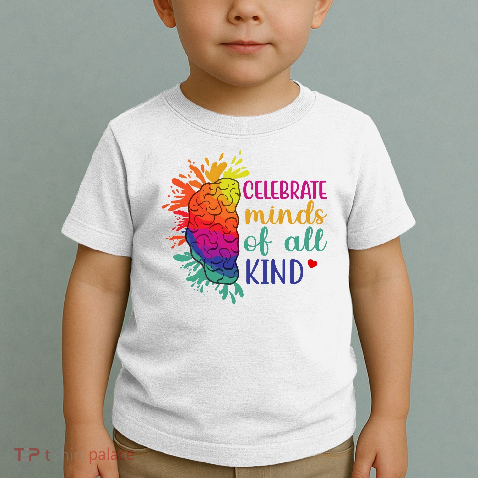 Celebrate Minds Of All Kind Neurodiversity Brain Toddler T-Shirt