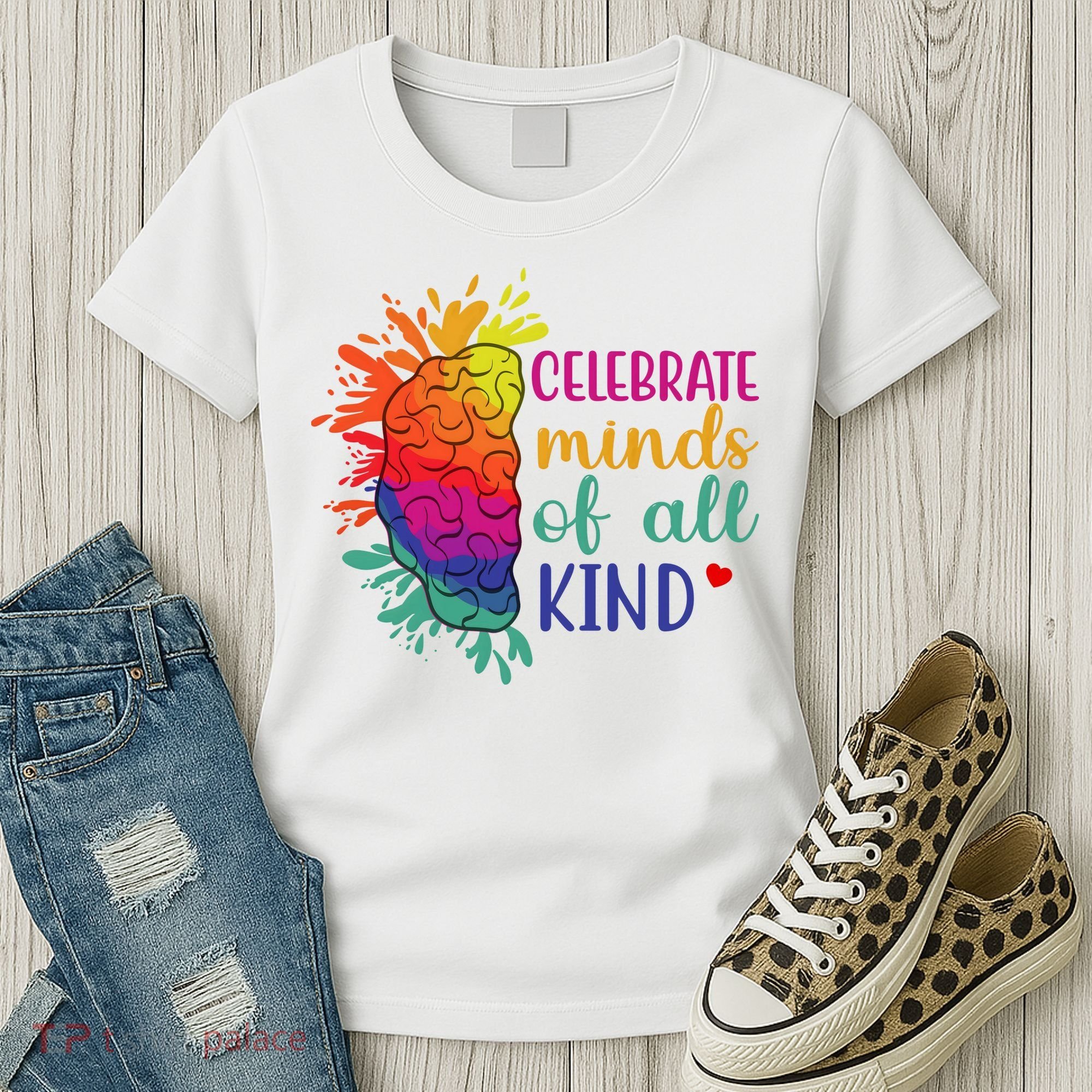 Celebrate Minds Of All Kind Neurodiversity Brain Women's T-Shirt