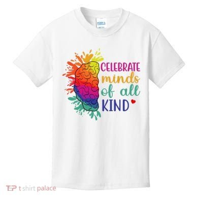 Celebrate Minds Of All Kind Neurodiversity Brain Kids T-Shirt