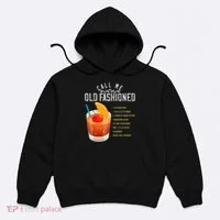 Call Me Old Fashioned Whiskey Cocktail Drinking Hoodie thumb 0