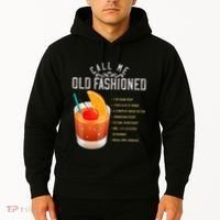 Call Me Old Fashioned Whiskey Cocktail Drinking Hoodie thumb 2