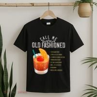 Call Me Old Fashioned Whiskey Cocktail Drinking T-Shirt thumb 2