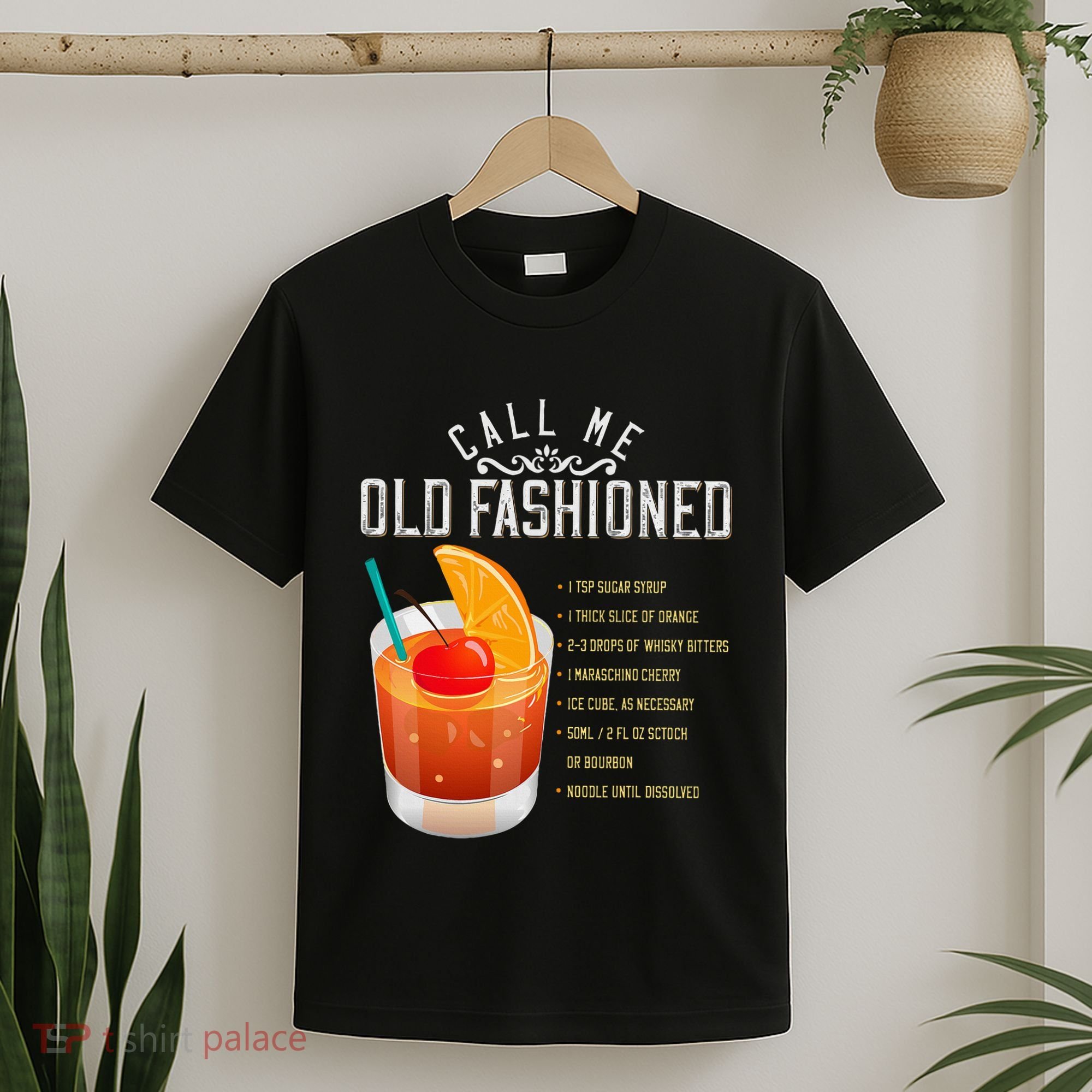 Call Me Old Fashioned Whiskey Cocktail Drinking T-Shirt