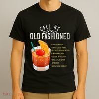 Call Me Old Fashioned Whiskey Cocktail Drinking T-Shirt thumb 3