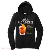 Call Me Old Fashioned Whiskey Cocktail Drinking Women's Hoodie thumb 0