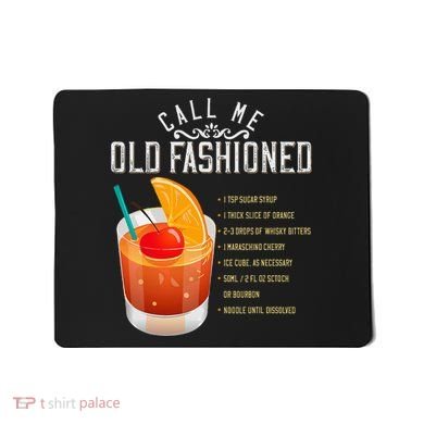Call Me Old Fashioned Whiskey Cocktail Drinking Mousepad