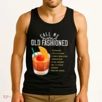 Call Me Old Fashioned Whiskey Cocktail Drinking Tank Top thumb 3