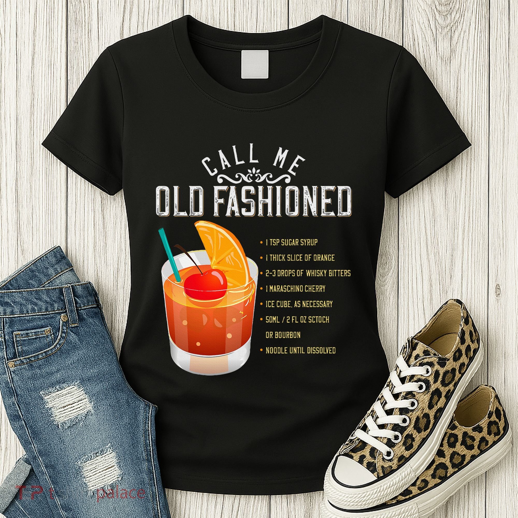 Call Me Old Fashioned Whiskey Cocktail Drinking Women's T-Shirt
