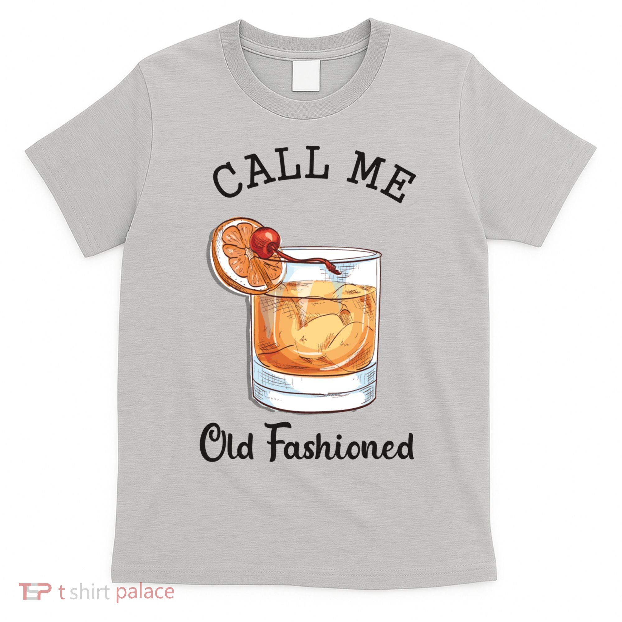 Call Me Old Fashioned Whiskey Wisconsin Funny Vintage T-Shirt