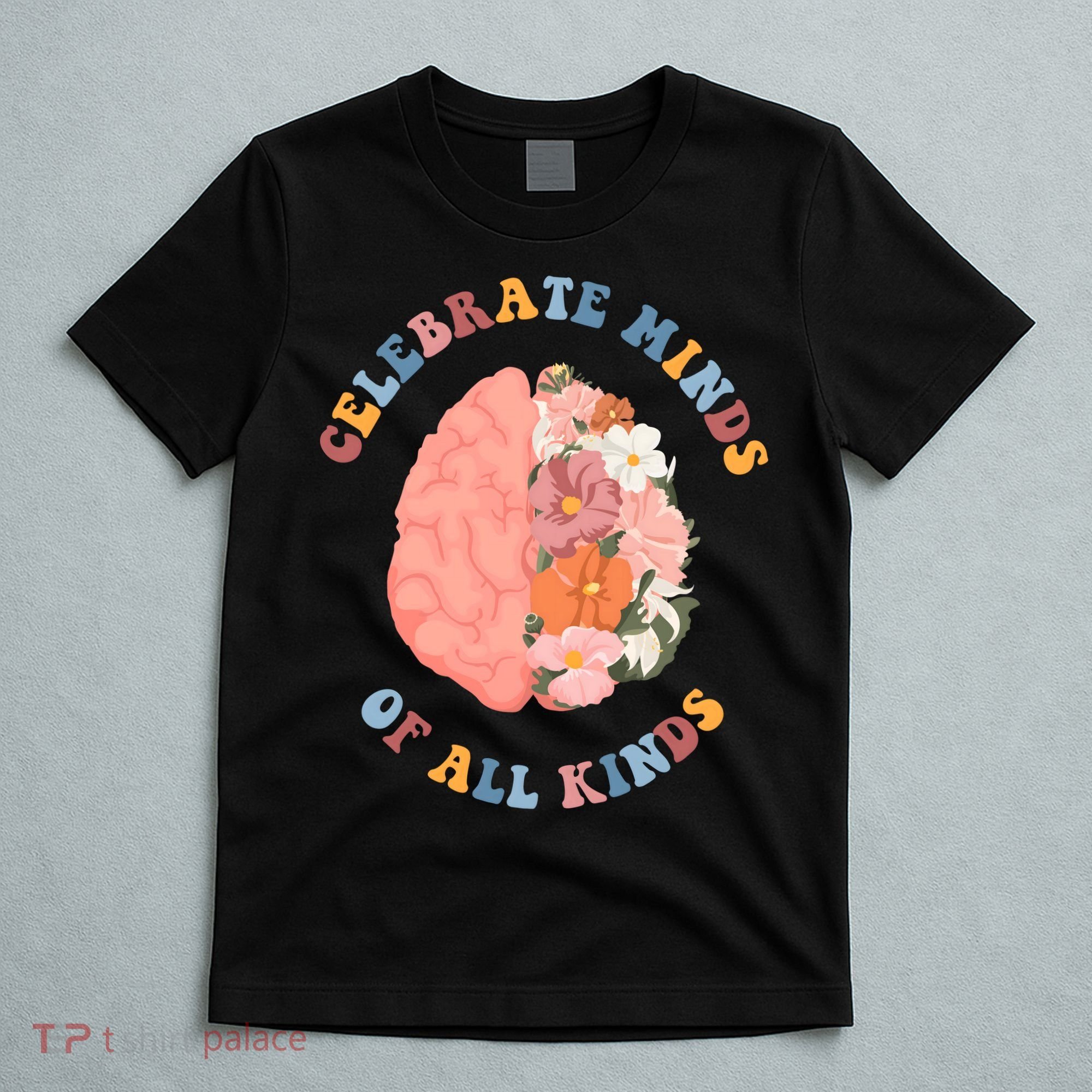 Celebrate Minds Of All Kinds Floral Brain T-Shirt