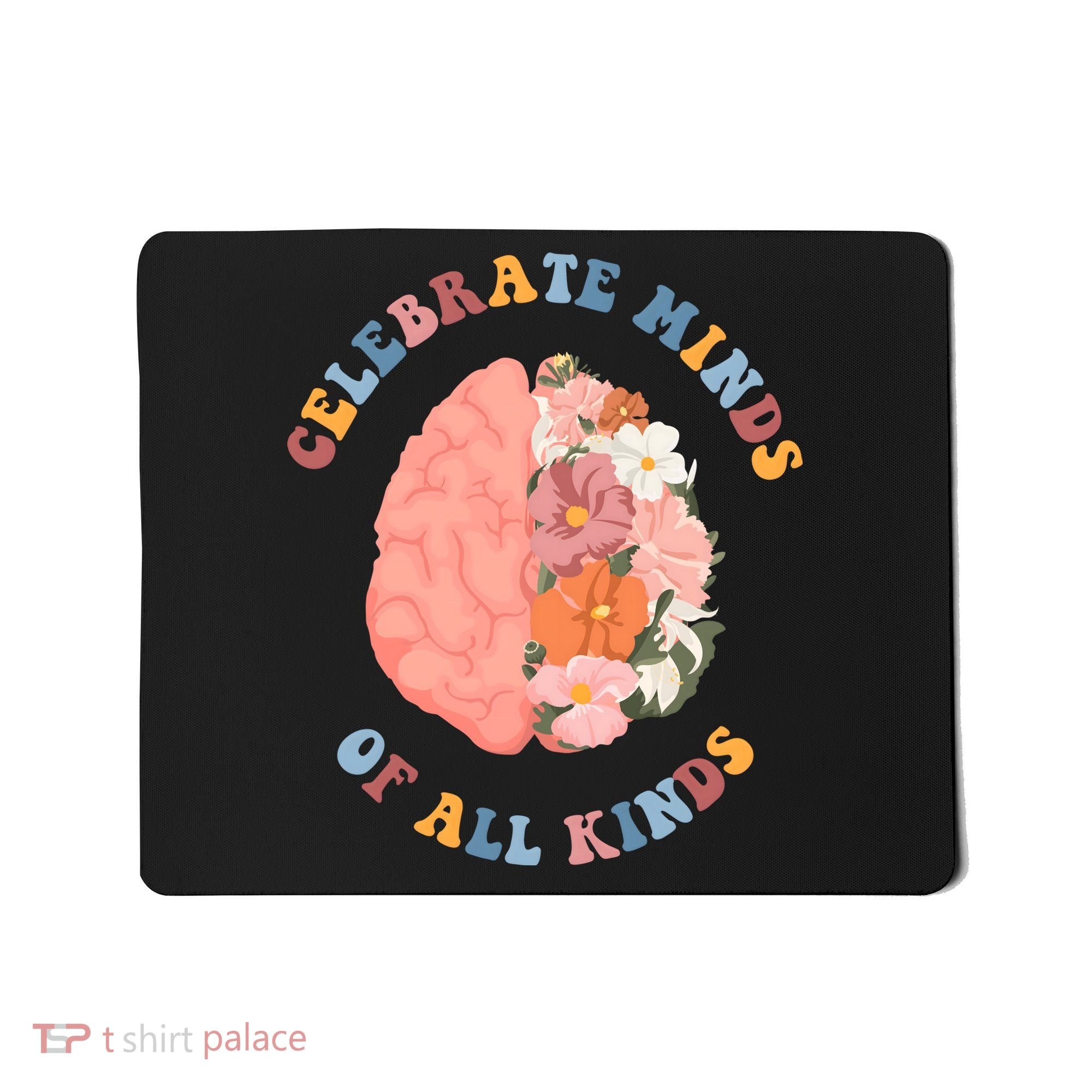Celebrate Minds Of All Kinds Floral Brain Mousepad