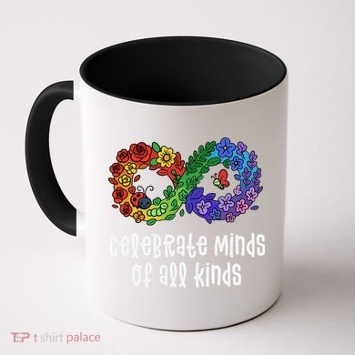 Celebrate Minds Of All Kinds Neurodiversity Autism Coffee Mug