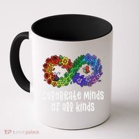 Celebrate Minds Of All Kinds Neurodiversity Autism Coffee Mug thumb 0
