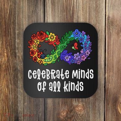 Celebrate Minds Of All Kinds Neurodiversity Autism Coaster
