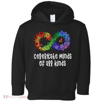 Celebrate Minds Of All Kinds Neurodiversity Autism Toddler Hoodie