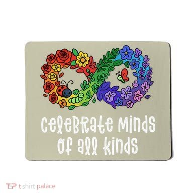 Celebrate Minds Of All Kinds Neurodiversity Autism Mousepad