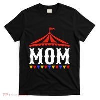 Circus Mom Of The Birthday Boy & Girl Carnival T-Shirt thumb 0