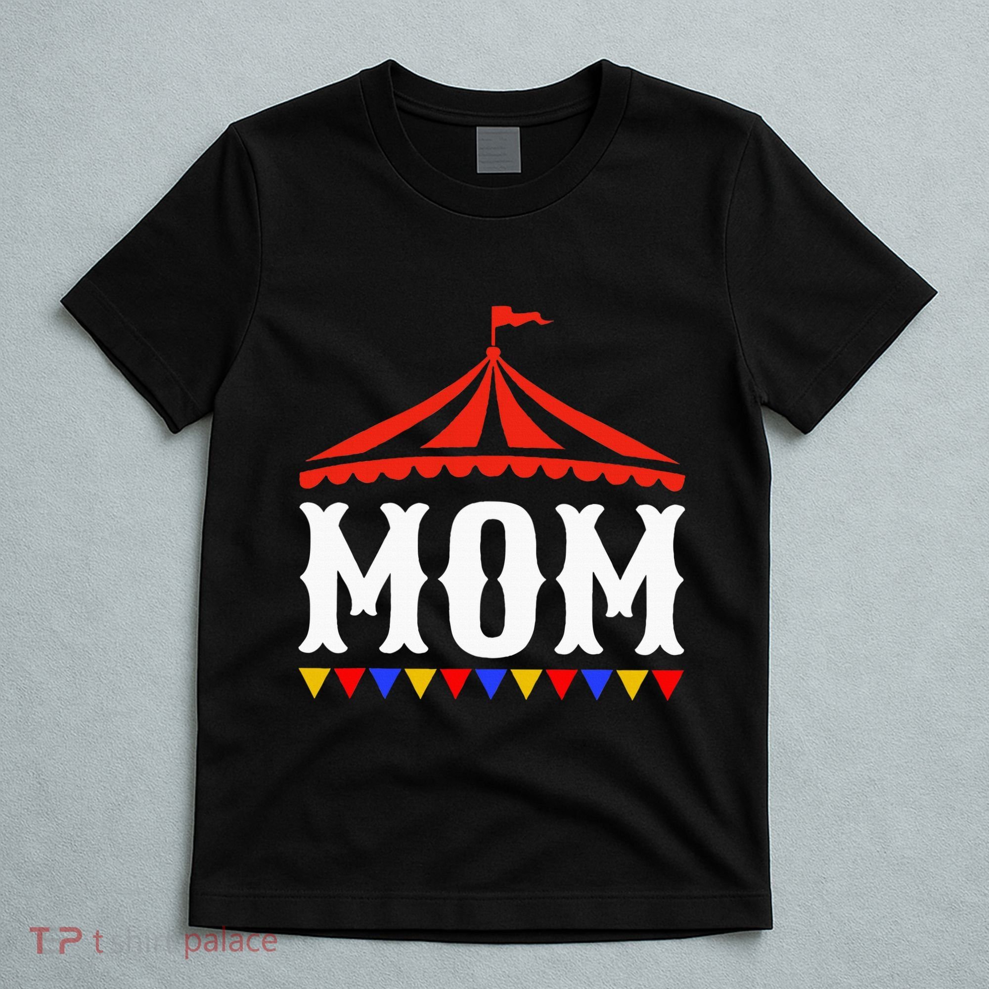 Circus Mom Of The Birthday Boy & Girl Carnival T-Shirt