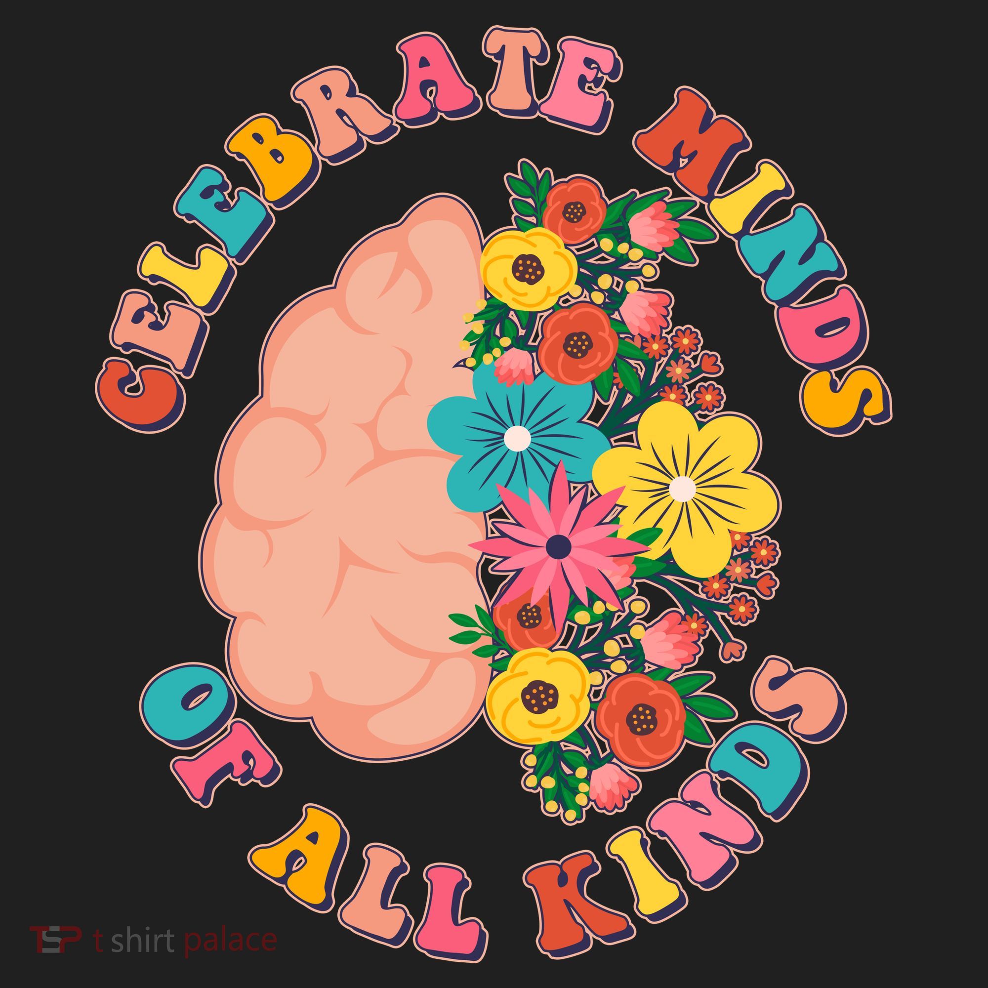Celebrate Minds Of All Kinds Flowers Be Kind The Mind Tumbler