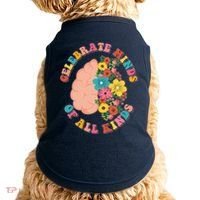 Celebrate Minds Of All Kinds Flowers Be Kind The Mind Doggie Tank thumb 0
