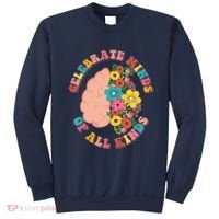 Celebrate Minds Of All Kinds Flowers Be Kind The Mind Sweatshirt thumb 0