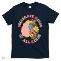 Celebrate Minds Of All Kinds Flowers Be Kind The Mind T-Shirt thumb 0