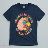 Celebrate Minds Of All Kinds Flowers Be Kind The Mind T-Shirt thumb 5