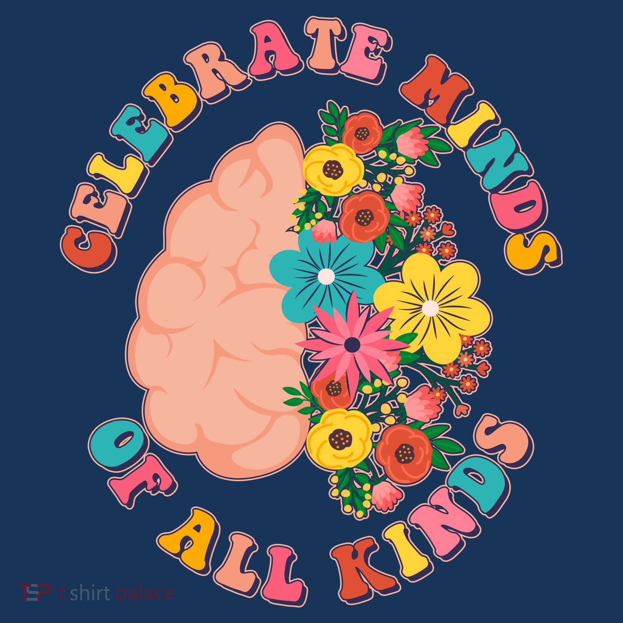 Celebrate Minds Of All Kinds Flowers Be Kind The Mind Women's Hoodie