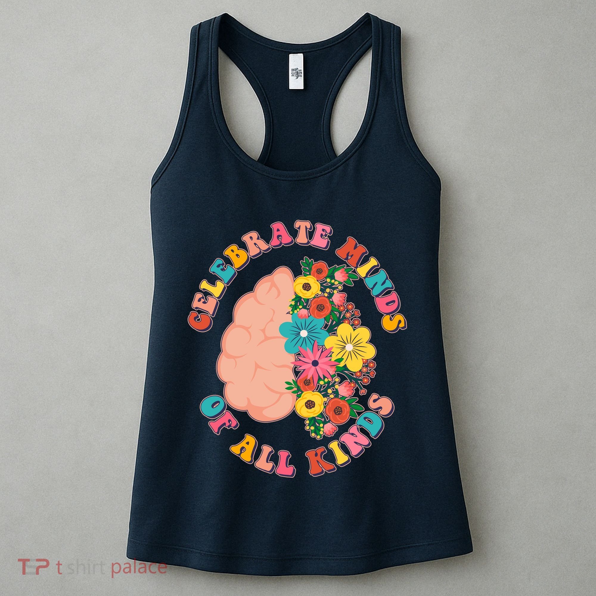 Celebrate Minds Of All Kinds Flowers Be Kind The Mind Women's Tank Top