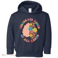 Celebrate Minds Of All Kinds Flowers Be Kind The Mind Toddler Hoodie thumb 0