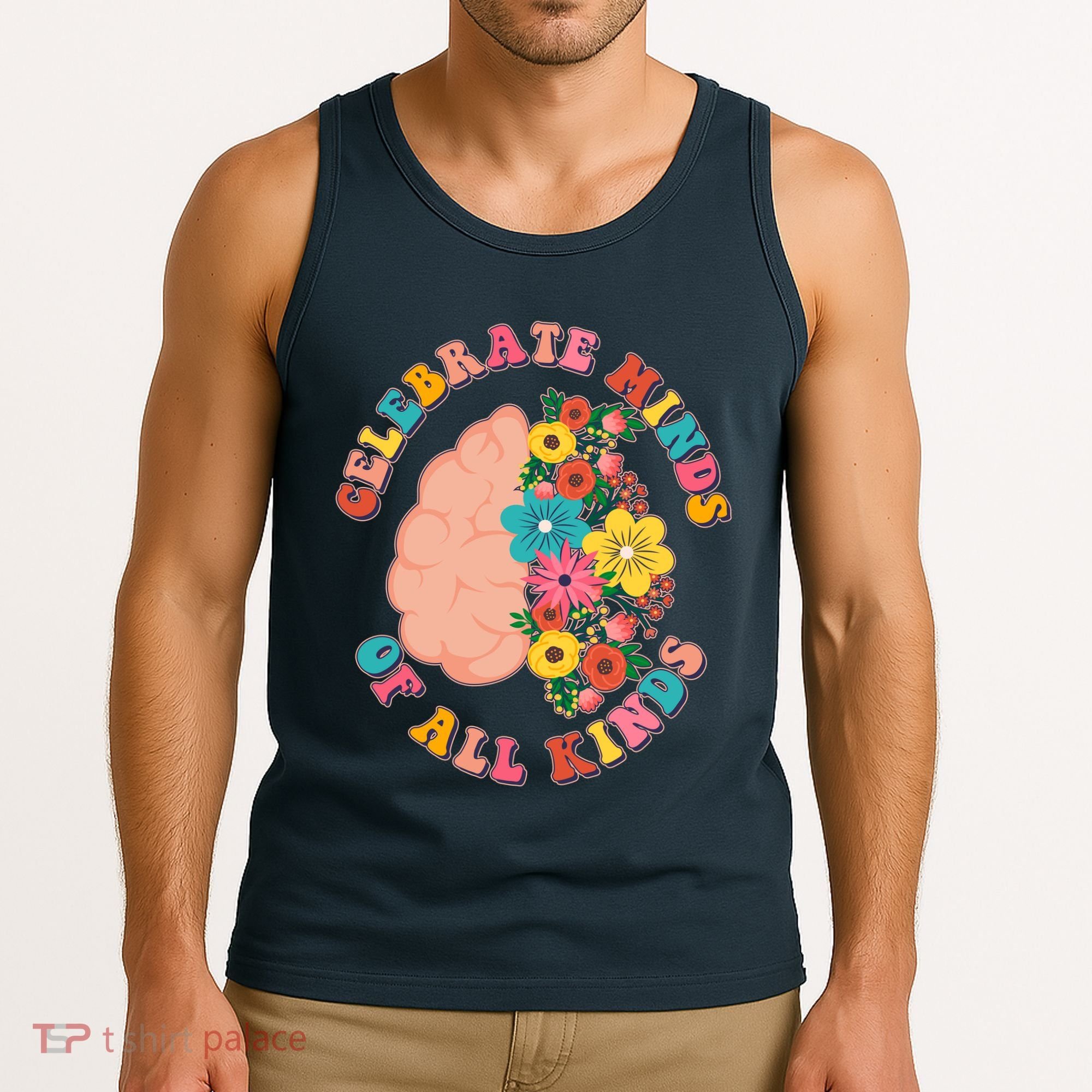Celebrate Minds Of All Kinds Flowers Be Kind The Mind Tank Top