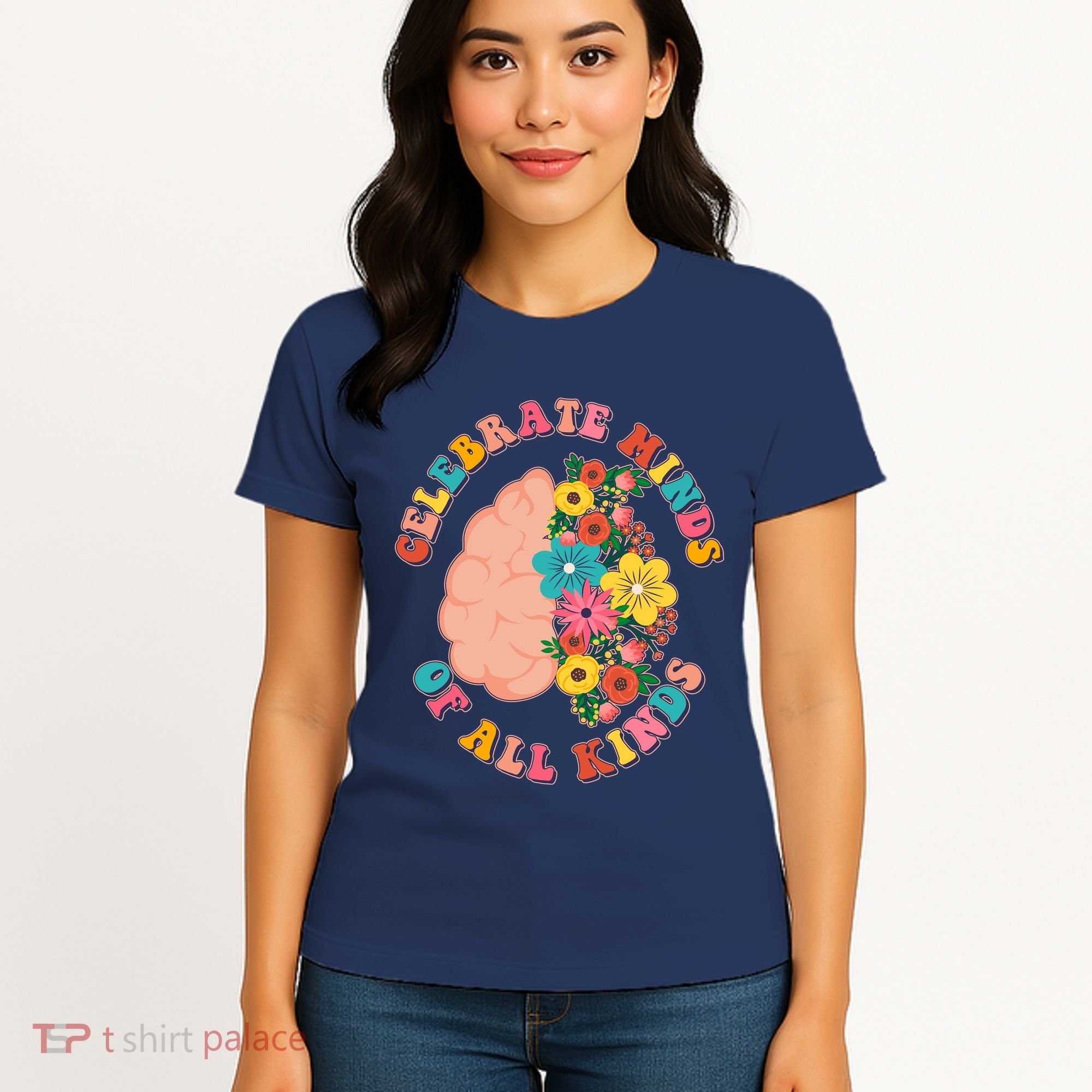 Celebrate Minds Of All Kinds Flowers Be Kind The Mind Women's T-Shirt