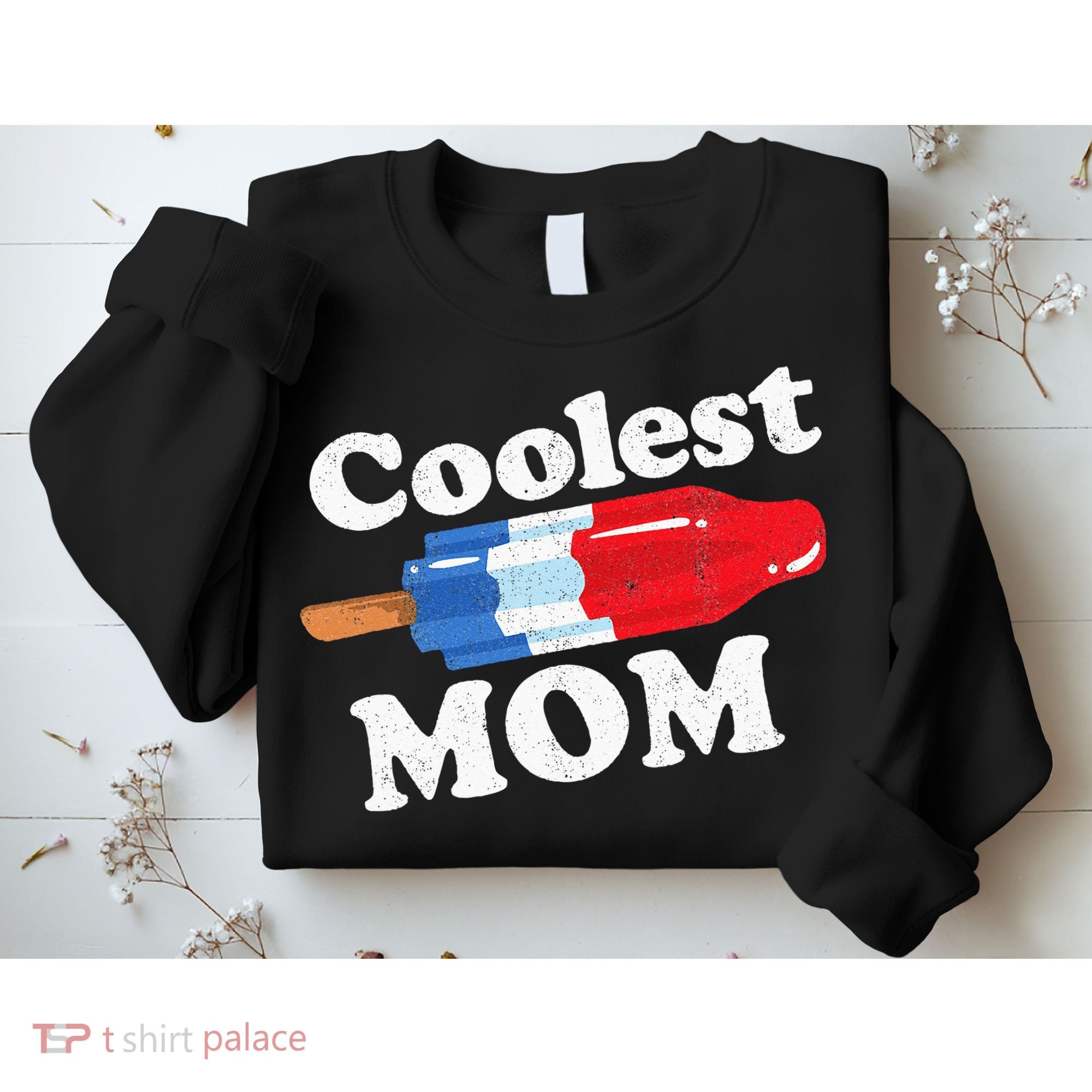 Coolest Mom Popsicle Funny Bomb Retro 80s Pop Mothers Gift Sweatshirt