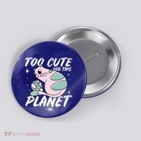 Cat Mom Puns Too Cute For This Planet Earth Astronomy Lover Gift Button thumb 0