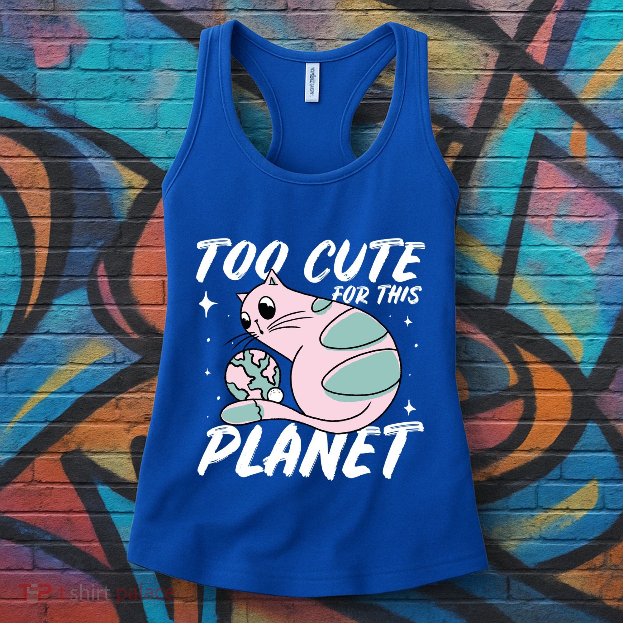 Cat Mom Puns Too Cute For This Planet Earth Astronomy Lover Gift Women's Tank Top