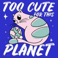Cat Mom Puns Too Cute For This Planet Earth Astronomy Lover Gift Baby Bodysuit thumb 2