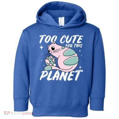 Cat Mom Puns Too Cute For This Planet Earth Astronomy Lover Gift Toddler Hoodie