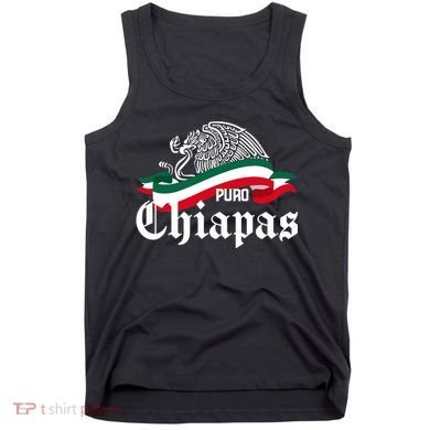 Chiapas Mexico Puro Chiapas Eagle Flag Tank Top